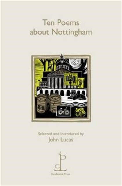 Book cover of: Ten Poems about Nottingham. By: Lucas, John