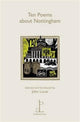 Book cover of: Ten Poems about Nottingham. By: Lucas, John
