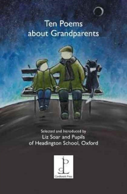 Ten Poems About Grandparents 9781907598470 Liz SOAR