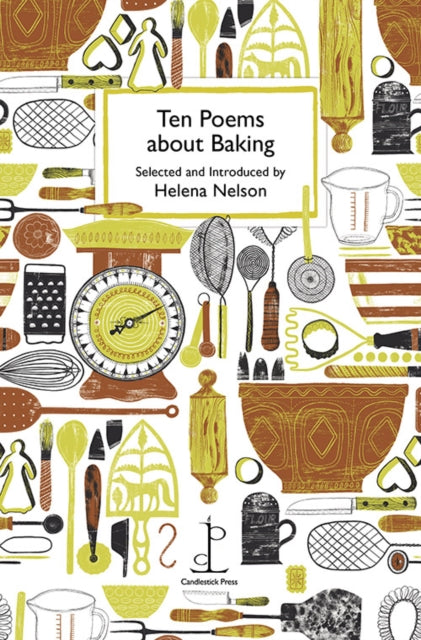 Ten Poems about Baking 9781907598807 Helena NELSON