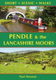 Book cover of: Pendle & the Lancashire Moors: Short Scenic Walks. By: Paul Hannon