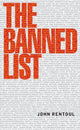 Book cover of: Banned List. By: John Rentoul
