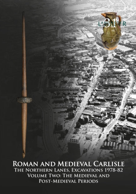 Book cover of: Roman and Medieval Carlisle. By: John Zant