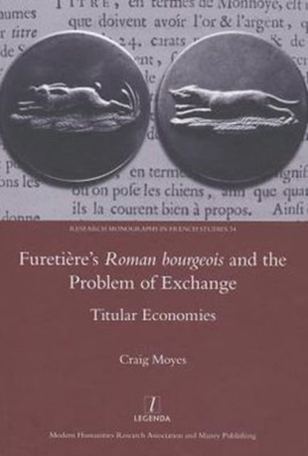 Furetiere's Roman Bourgeois and the Problem of Exchange: Titular Economies