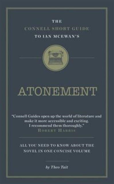 Book cover of: Connell Short Guide To Ian McEwan's Atonement. By: Theo Tait