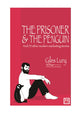 Book cover of: Prisoner & the Penguin. By: Giles Lury