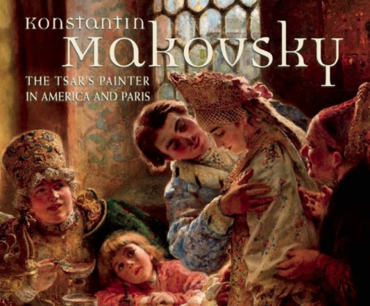 Book cover of: Konstantin Makovsky. By: Wendy R. Salmond