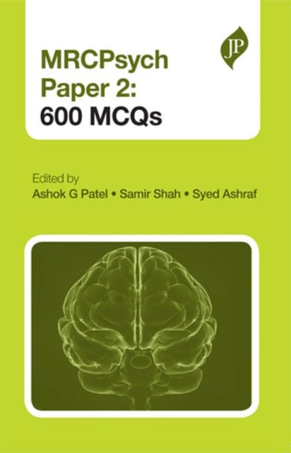 Book cover of: MRCPsych Paper 2: 600 MCQs. By: Ashok G. Patel