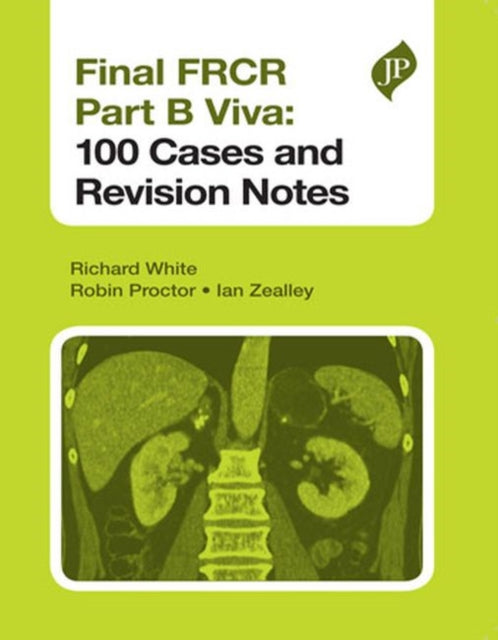 Book cover of: Final FRCR Part B Viva: 100 Cases and Revision Notes