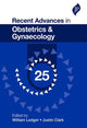 Book cover of: Recent Advances in Obstetrics & Gynaecology: 25. By: William Ledger