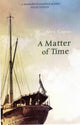 Book cover of: Matter of Time. By: Alex Capus