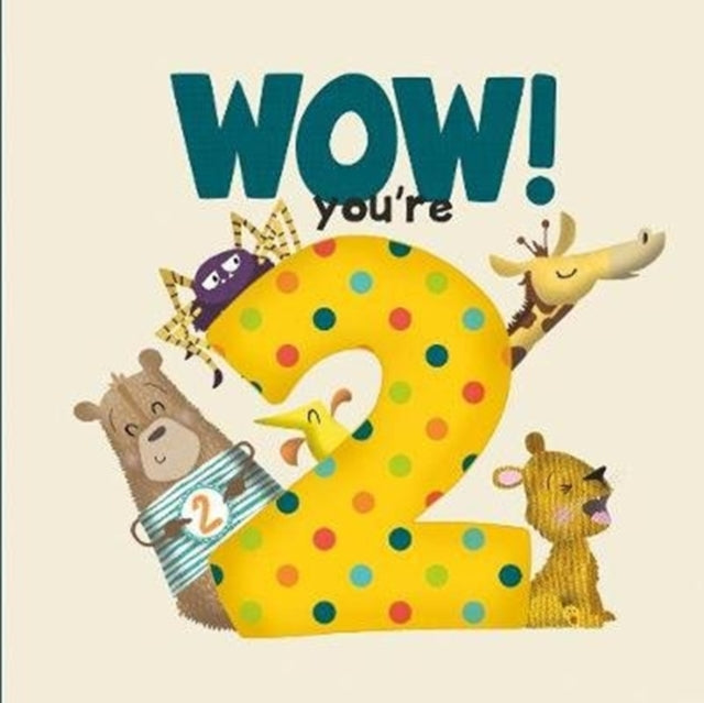 WOW! You're Two birthday book 9781907860492 Lucy Tapper