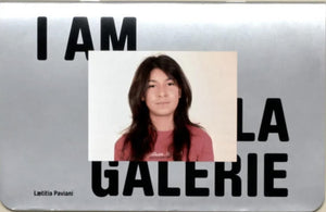 I am la Galerie, You are la Galerie