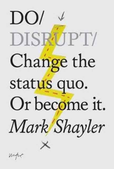 Book cover of: Do Disrupt. By: Mark Shayler