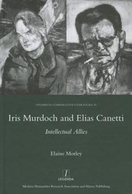 Book cover of: Iris Murdoch and Elias Canetti. By: Elaine Morley