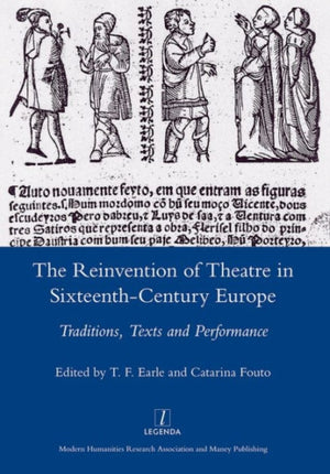 Reinvention of Theatre in Sixteenth-century Europe