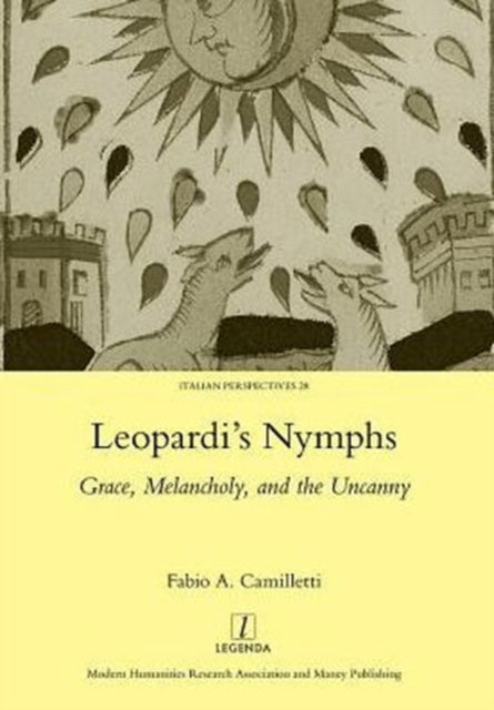 Book cover of: Leopardi's Nymphs. By: Fabio A. Camilletti