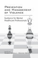 Book cover of: Prevention and Management of Violence. By: Masum Khwaja