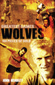Book cover of: Wolves Greatest Games