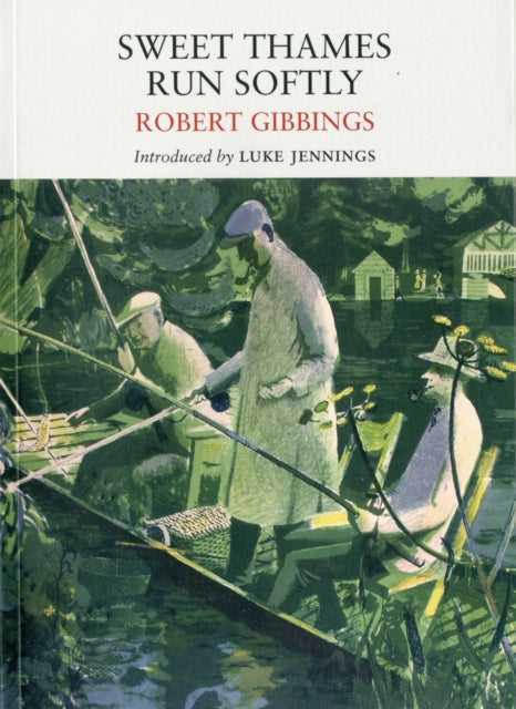 Book cover of: Sweet Thames Run Softly. By: Robert Gibbings