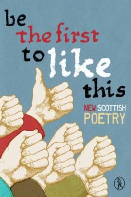 Book cover of: Be the First to Like This. By: Colin Waters