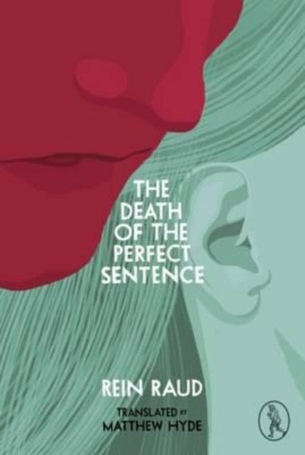 Book cover of: Death of the Perfect Sentence. By: Rein Raud