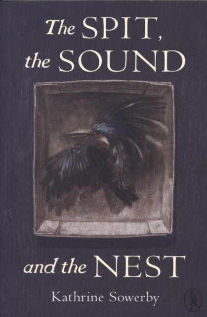 Book cover of: Spit, the Sound and the Nest