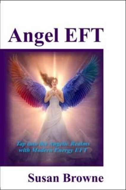 Book cover of: Angel EFT. By: Susan Browne