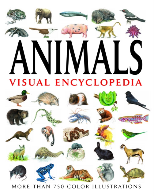 Book cover of: Animals Visual Encyclopedia. By: Tom Jackson