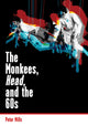 Book cover of: Monkees, Head, and the 60s. By: Peter Mills