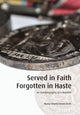 Book cover of: Served In Faith