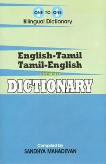 English-Tamil & Tamil-English One-to-One Dictionary (exam-suitable) 9781908357359 S. Mahadevan