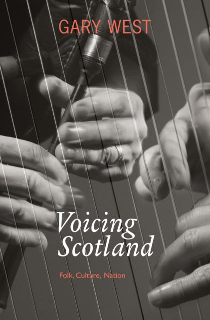 Book cover of: Voicing Scotland. By: Gary J. West