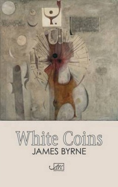 Book cover of: White Coins. By: James Byrne