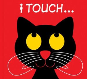 I Touch...