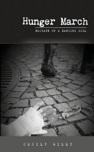 Book cover of: Hunger March. By: Cecily Riley