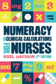 Numeracy and Clinical Calculations for Nurses, second edition 9781908625793 DAVISON
