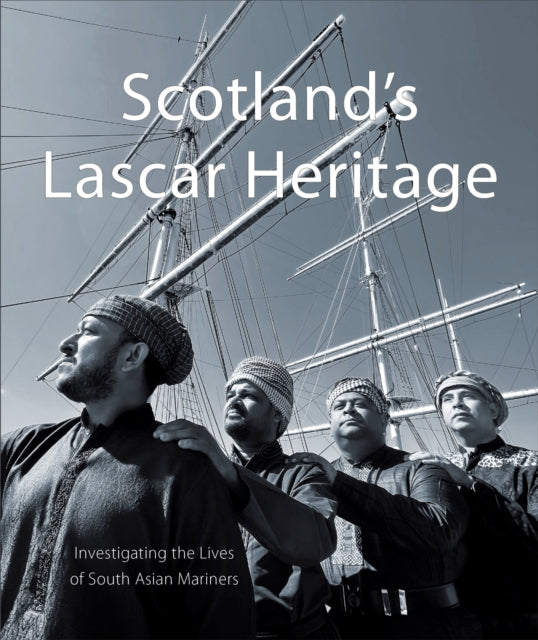 Book cover of: Scotland's Lascar Heritage. By: Isobel McDonald