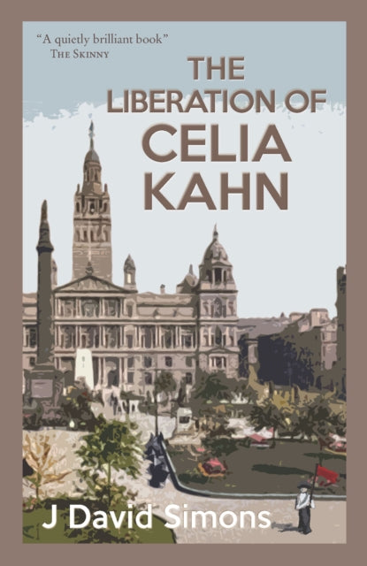 Book cover of: Liberation of Celia Kahn. By: J. David Simons