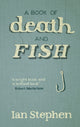 Book cover of: Book of Death and Fish. By: Ian Stephen