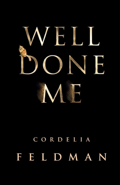 Book cover of: Well Done Me. By: Cordelia Feldman