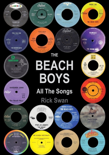Book cover of: Beach Boys: All The Songs. By: Rick Swan