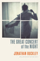 Book cover of: Great Concert of the Night. By: Jonathan Buckley