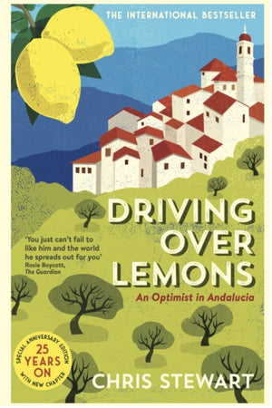 Driving Over Lemons, An Optimist in Andalucia