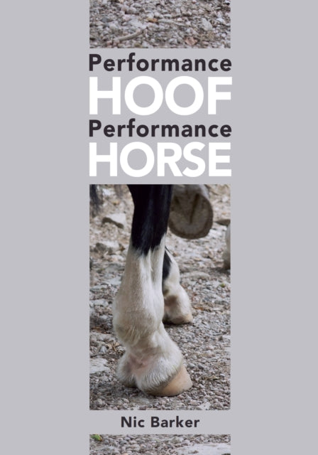 Book cover of: Performance Hoof, Performance Horse. By: Nic Barker