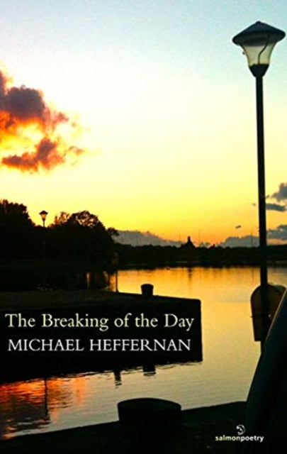 Book cover of: Breaking of the Day. By: Michael Heffernan