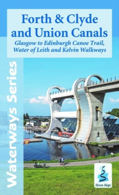 Book cover of: Forth and Clyde and Union Canals