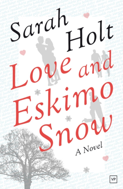 Book cover of: Love and Eskimo Snow. By: Sarah Holt