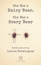 Book cover of: She Was a Hairy Bear, She Was a Scary Bear. By: BERMINGHAM