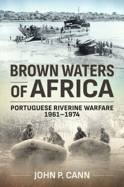 Book cover of: Brown Waters of Africa. By: John P. Cann